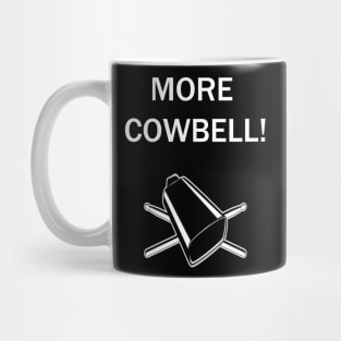 More Cowbell Mug